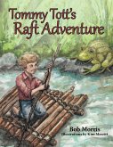 Tommy Tott'S Raft Adventure (eBook, ePUB)