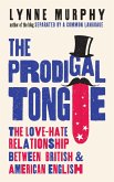 The Prodigal Tongue (eBook, ePUB) The Prodigal Tongue (eBook, ePUB)