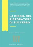 La bibbia del ristoratore di successo (eBook, ePUB)