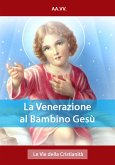 La Venerazione al Bambino Gesù (eBook, ePUB)
