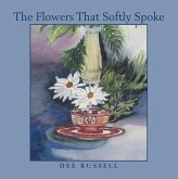 Flowers That Softly Spoke (eBook, ePUB)