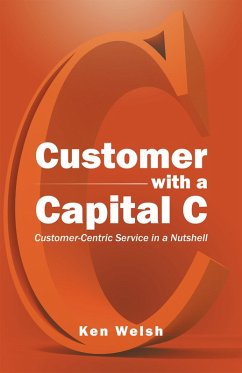 Customer with a Capital C (eBook, ePUB) - Welsh, Ken