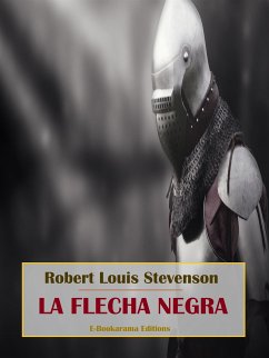 La flecha negra (eBook, ePUB) - Louis Stevenson, Robert