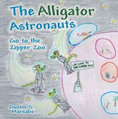 Cover Alligator Astronauts Go to the Zipper Zoo (eBook, ePUB)