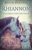 Pagan Portals - Rhiannon (eBook, ePUB) Pagan Portals - Rhiannon (eBook, ePUB)