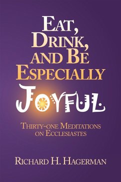 Cover Eat, Drink, and Be Especially Joyful (eBook, ePUB)