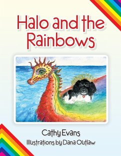 Halo and the Rainbows (eBook, ePUB) - Evans, Cathy