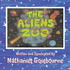 The Aliens Zoo (eBook, ePUB) - Goulbourne, Nathaniel