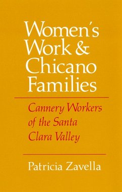 Women's Work and Chicano Families (eBook, ePUB) - Zavella, Patricia