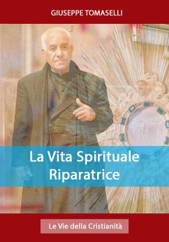La Vita Spirituale Riparatrice (eBook, ePUB) - Tomaselli, Giuseppe