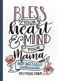 Bless Your Heart & Mind Your Mama (eBook, ePUB)