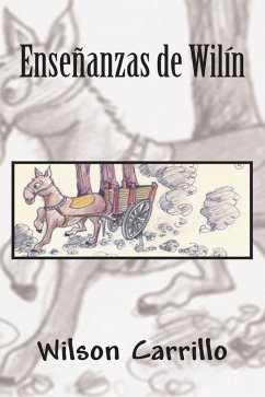 Enseñanzas De Wilín (eBook, ePUB) - Carrillo, Wilson