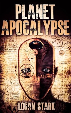 Planet Apocalypse (Primitive versus Machine, #1) (eBook, ePUB) - Stark, Logan