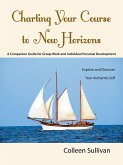 Charting Your Course to New Horizons (eBook, ePUB)