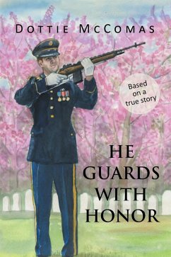 He Guards with Honor (eBook, ePUB) - McComas, Dottie