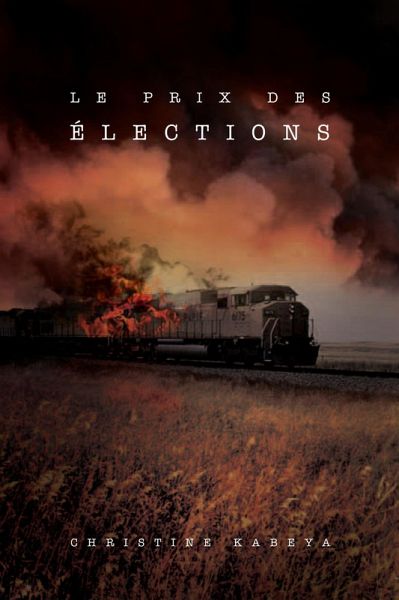 Le Prix Des Élections (eBook, ePUB) Le Prix Des Élections (eBook, ePUB)