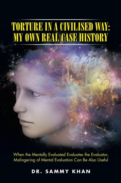 Torture in a Civilised Way: My Own Real Case History (eBook, ePUB)
