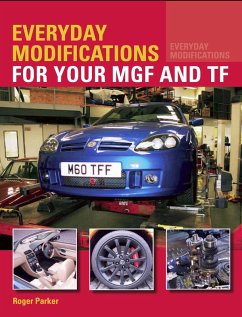 Cover Everyday Modifications for your MGF and TF (eBook, ePUB)