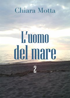 L'uomo del mare 2 (eBook, PDF) - Motta, Chiara