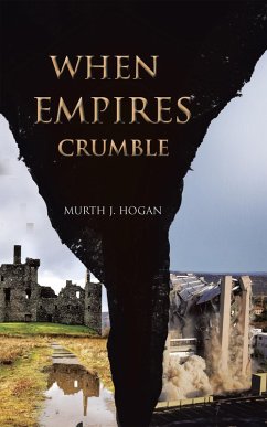 When Empires Crumble (eBook, ePUB) - Hogan, Murth
