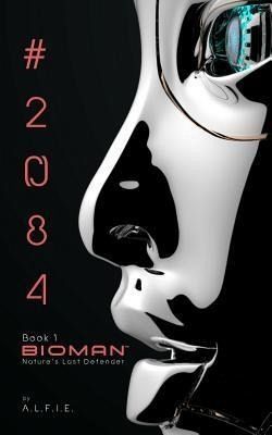 The Bioman Chronicles (eBook, ePUB)