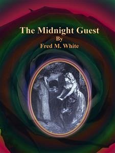 The Midnight Guest (eBook, ePUB) - M. White, Fred