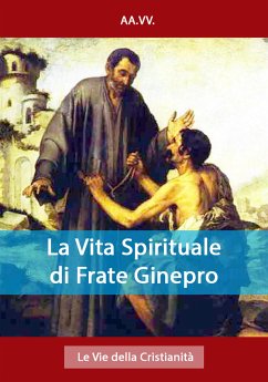 La Vita Spirituale di Frate Ginepro (eBook, ePUB) - AA.VV.
