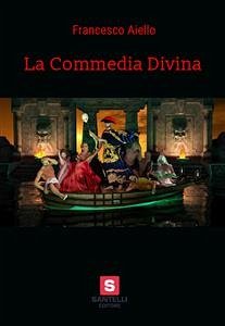 La Commedia Divina (eBook, ePUB) - Aiello, Francesco