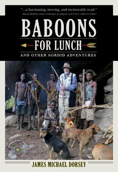 Baboons for Lunch (eBook, ePUB) - Dorsey, James Michael
