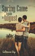 Spring Came Again in August (eBook,... - Bild 1