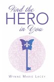 Find the Hero in You (eBook, ePUB)