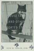 Mouse Tales and Other Assorted Stories (eBook, ePUB)