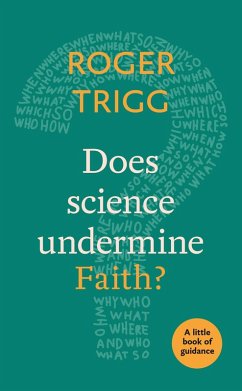 Does Science Undermine Faith? (eBook, ePUB) - Trigg, Roger