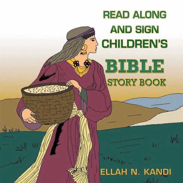 Read Along and Sign Children's Bible Storybook (eBook, ePUB) Read Along and Sign Children's Bible Storybook (eBook, ePUB)