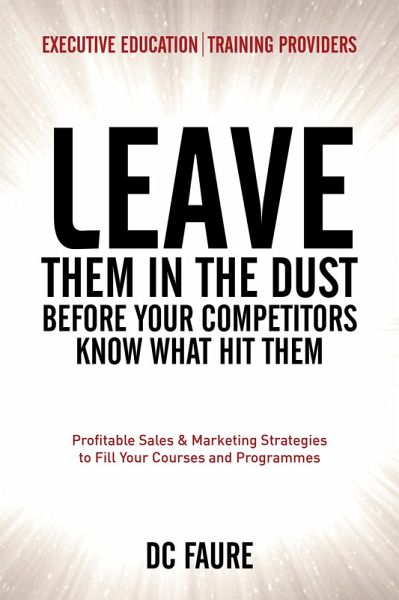 Leave Them in the Dust! (eBook, ePUB) Leave Them in the Dust! (eBook, ePUB)