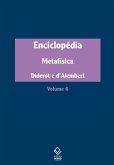 Enciclopédia, ou Dicionário razoado das ciências, das artes e dos ofícios (eBook, ePUB)