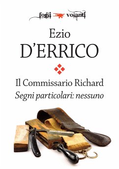 Il commissario Richard. Segni particolari: nessuno (eBook, ePUB) - D'Errico, Ezio