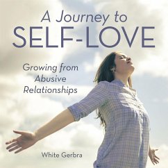 A Journey to Self-Love (eBook, ePUB) - Gerbra, White