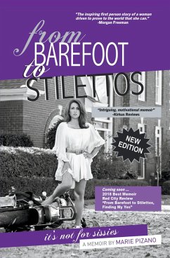 From Barefoot to Stilettos, It's Not for Sissies (eBook, ePUB) - Pizano, Marie