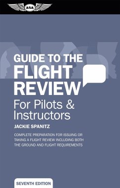 Guide to the Flight Review For Pilots & Instructors (eBook, PDF) - Spanitz, Jackie