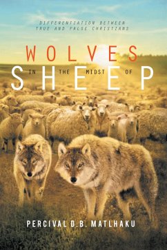 Wolves in the Midst of Sheep (eBook, ePUB) - Matlhaku, Percival D. B.