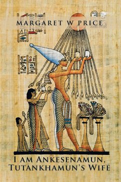 Cover I Am Ankesenamun, Tutankhamun's Wife (eBook, ePUB)
