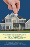 Weathering the Global Crisis: Can the Traits of Islamic Banking System Make a Difference? (eBook, ePUB)