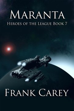 Maranta (Heroes of the League, #7) (eBook, ePUB) - Carey, Frank