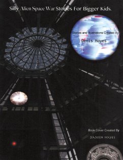 Silly Alien Space War Stories for Bigger Kids (eBook, ePUB) - Hayes, Denis