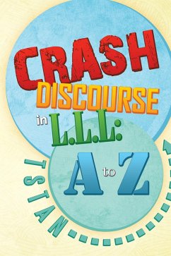 Crash Discourse in L.L.L: a to Z (eBook, ePUB) - Tstan