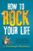 How to Rock Your Life (eBook, ePUB)