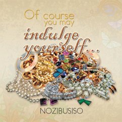 Cover Of Course You May Indulge Yourself... (eBook, ePUB)