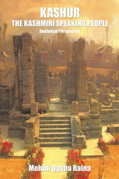 Kashur the Kashmiri Speaking People (eBook, ePUB) - Raina, Mohini Qasba