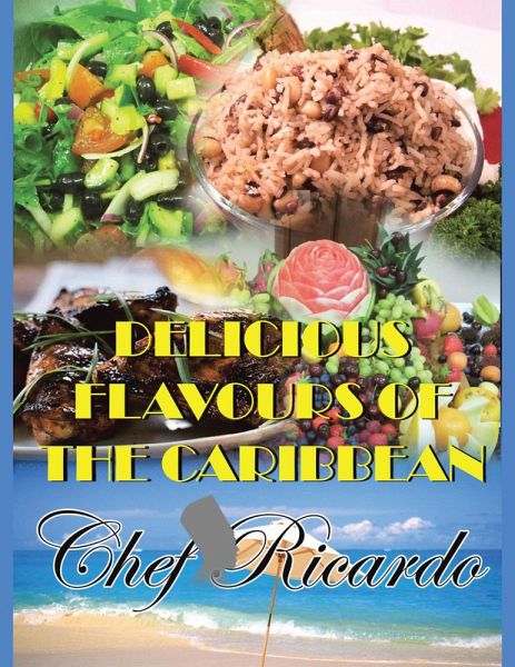 Delicious Flavours of the Caribbean (eBook, ePUB) Delicious Flavours of the Caribbean (eBook, ePUB)